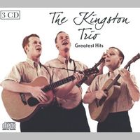 The Kingston Trio - All Time Greatest Hits (3CD Set)  Disc 1